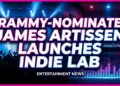 Grammy-nominated james artissen launches indie label & new music