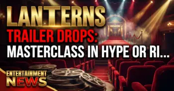 Lanterns' trailer drops: masterclass in hype or risky cliffhanger fix?
