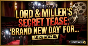 Lord & miller's secret tease: 'brand new day' for non-mcu blockbuster?