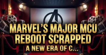 Marvel's major mcu reboot scrapped: a new era of course correction?