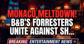 Monaco meltdown! B&b's forresters unite against sheila for finn!