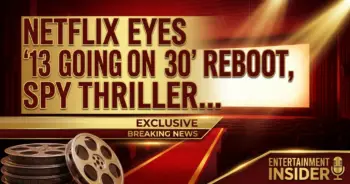 Netflix eyes '13 going on 30' reboot, spy thrillers & indie gems in new casting frenzy