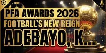 Pfa awards 2026: football's new reign - adebayo, khan crowned