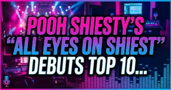 Pooh shiesty's "all eyes on shiest" debuts top 10 from behind bars