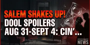 Salem shakes up! Dool spoilers aug 31-sept 4: cin's heartbreak & sami's fury!