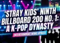 Stray kids' ninth billboard 200 no. 1: a k-pop dynasty in the making?