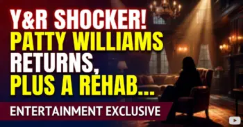Y&r shocker! Patty williams returns, plus a rehab romance?!