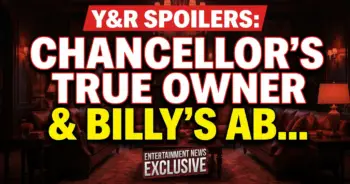 Y&r spoilers: chancellor's true owner & billy's abbott bombshell!