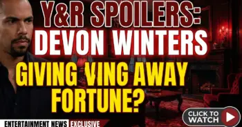 Y&r spoilers: devon winters giving away fortune? A true fan's take!