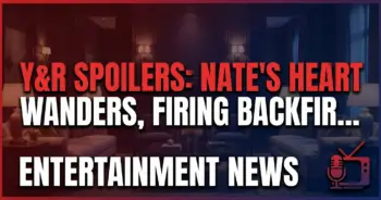 Y&r spoilers: nate's heart wanders, firing backfires, family meltdown!