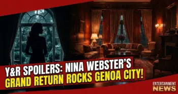 Y&r spoilers: nina webster's grand return rocks genoa city!