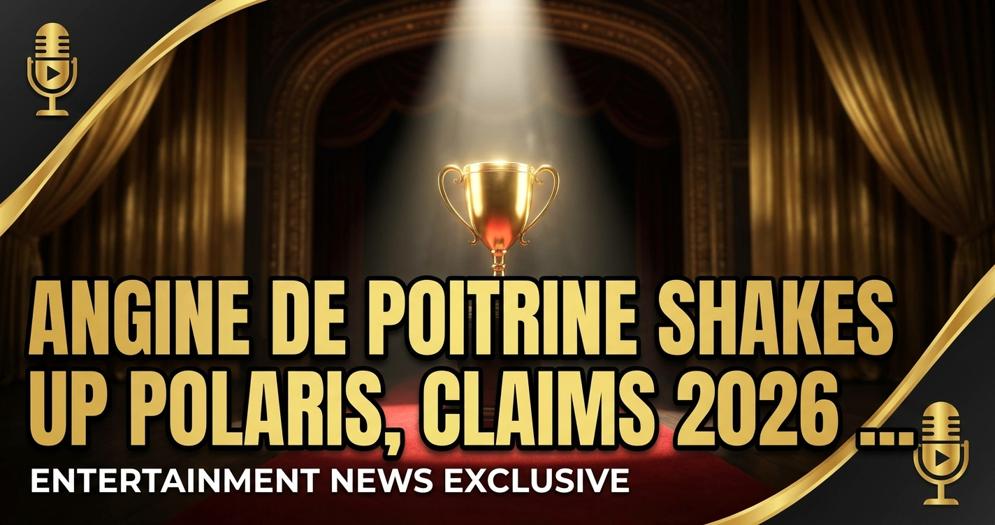 Angine de poitrine shakes up polaris, claims 2026 prize in bold win 1 Angine de poitrine shakes up polaris, claims 2026 prize in bold win