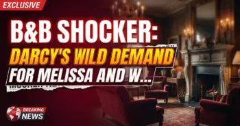 B&b shocker: darcy's wild demand for melissa and will spencer!