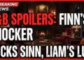 B&b spoilers: finn's shocker rocks sinn, liam's lurking! (sept 14-18, 2026)