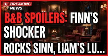 B&b spoilers: finn's shocker rocks sinn, liam's lurking! (sept 14-18, 2026)