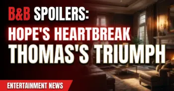B&b spoilers: hope's heartbreak, thomas's triumph (sept 21-25, 2026)