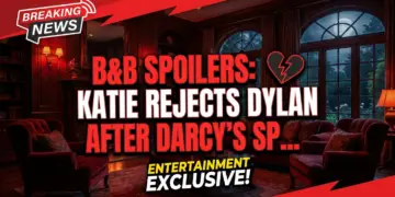 B&b spoilers: katie rejects dylan after darcy's spencer scheme!