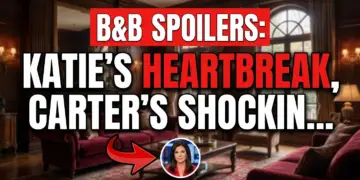 B&b spoilers: katie's heartbreak, carter's shocking betrayal!