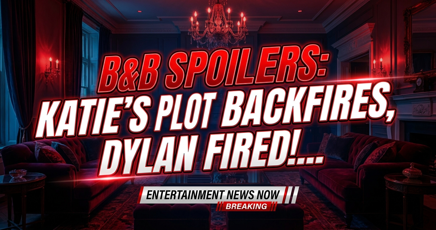 B&b spoilers: katie's plot backfires, dylan fired! Forrester betrayal rocks la! 1 B&b spoilers: katie's plot backfires, dylan fired! Forrester betrayal rocks la!