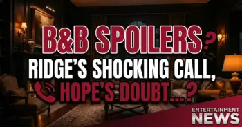 B&b spoilers: ridge's shocking call, hope's doubt, & taylor's bold move!