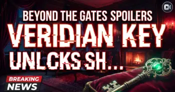 Beyond the gates spoilers: veridian key unlocks shocking truths! (sept 14-18, 2026)