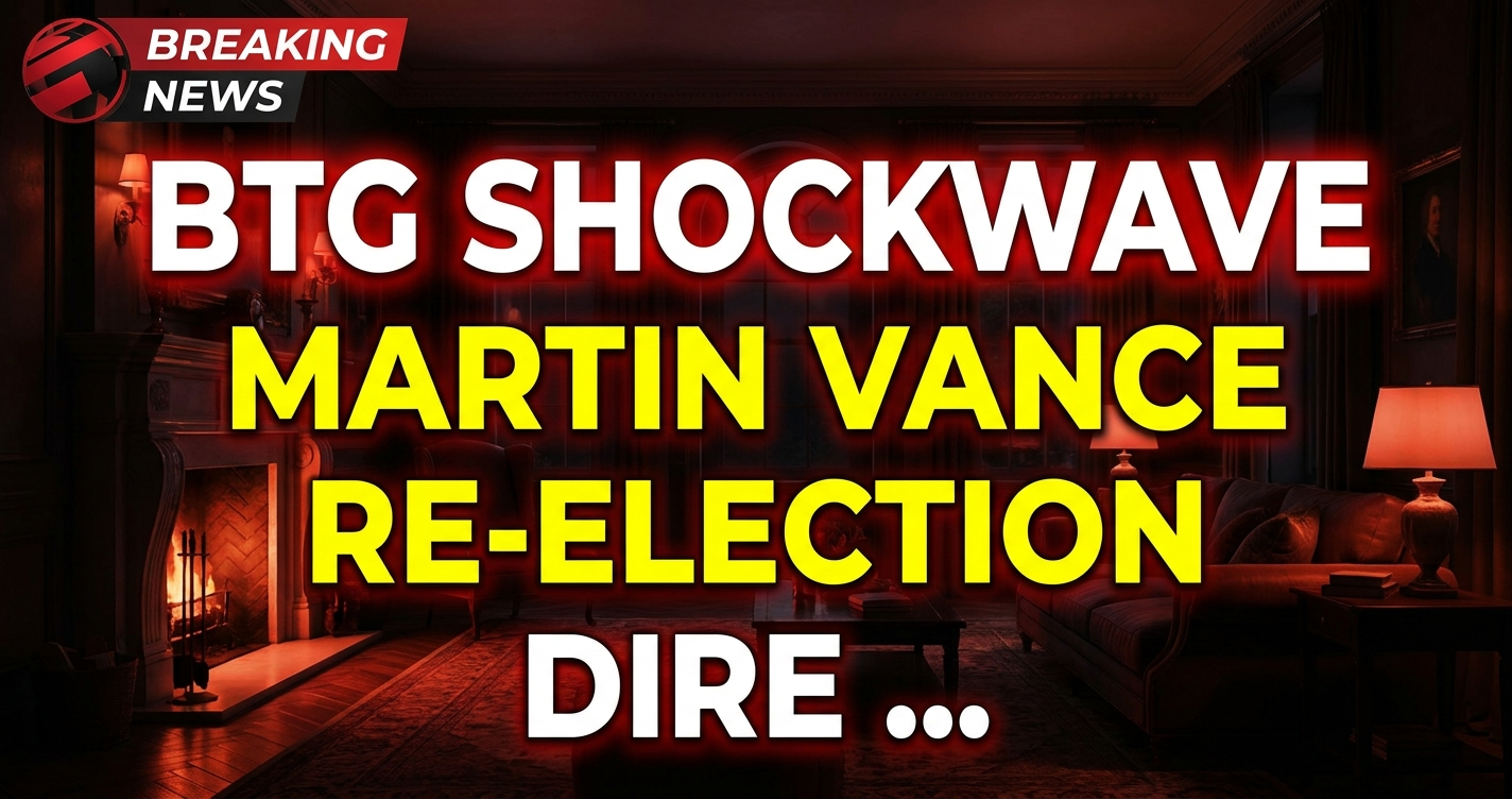 Btg shockwave: martin vance's re-election in dire straits! 1 Btg shockwave: martin vance's re-election in dire straits!