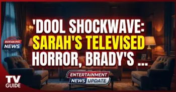 Dool shockwave: sarah's televised horror, brady's secret bombshell!