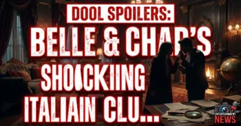 Dool spoilers: belle & chad's shocking italian clue revealed!