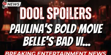 Dool spoilers: paulina's bold move, belle's bad vibes, & cat's claws out!