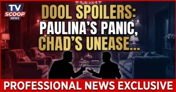 Dool spoilers: paulina's panic, chad's unease, theo's confession!