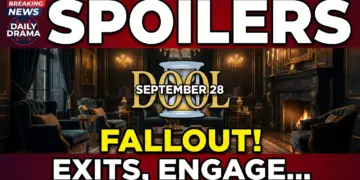 Dool spoilers: september 28 fallout! Exits, engagement chaos, & new romance!