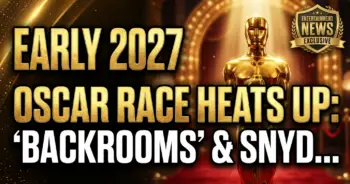 Early 2027 oscar race heats up: 'backrooms' & snyder's new vision enter arena