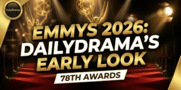 Emmys 2026: dailydrama's early look at the 78th awards race