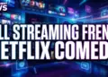 Fall streaming frenzy: netflix comedy leads the pack this week