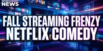 Fall streaming frenzy: netflix comedy leads the pack this week