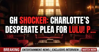 Gh shocker: charlotte's desperate plea for lulu! Plus, valentin's anna crisis?
