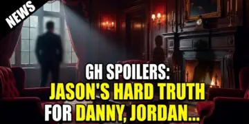 Gh spoilers: jason's hard truth for danny, jordan shaken!