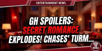 Gh spoilers: secret romance explodes! Chases' turmoil, new faces!