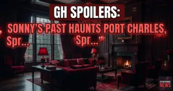Gh spoilers: sonny's past haunts port charles, sprina's fate! (aug 31-sept 4, 2026)