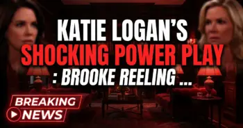 Katie logan's shocking power play: brooke reeling on b&b!