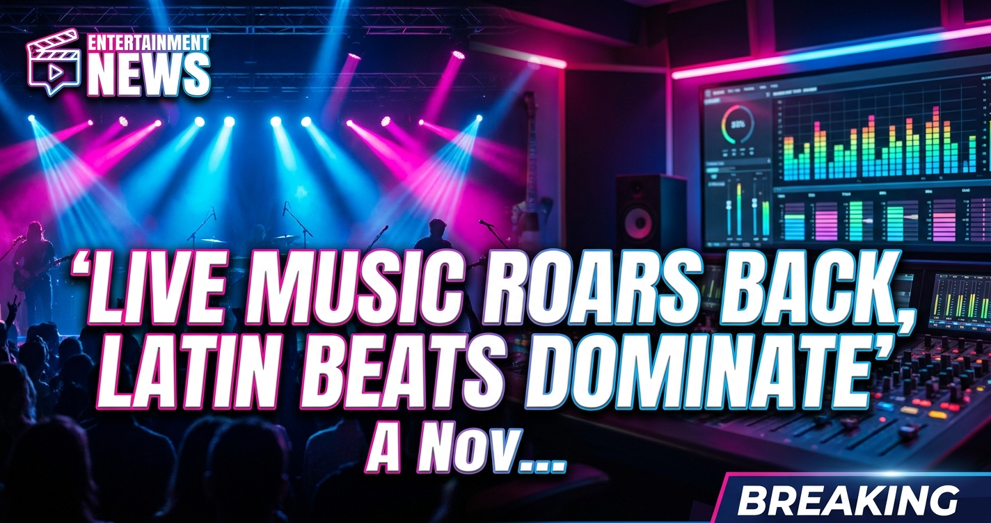 Live music roars back, latin beats dominate: a november industry snapshot 1 Live music roars back, latin beats dominate: a november industry snapshot