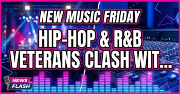 New music friday: hip-hop & r&b veterans clash with rising stars