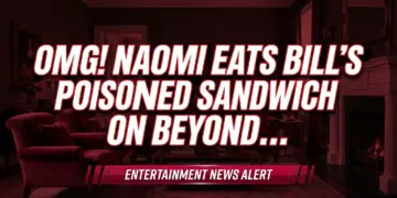 Omg! Naomi eats bill's poisoned sandwich on beyond the gates!