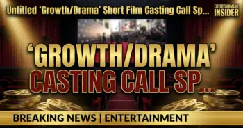 Untitled 'growth/drama' short film casting call sparks industry buzz