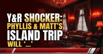 Y&r shocker: phyllis & matt's island trip – will 'jabby' crash the party?!