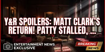 Y&r spoilers: matt clark's return! Patty stalled, phyllis called!