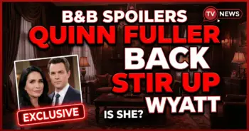 B&b spoilers: is quinn fuller back to stir up wyatt's love life?