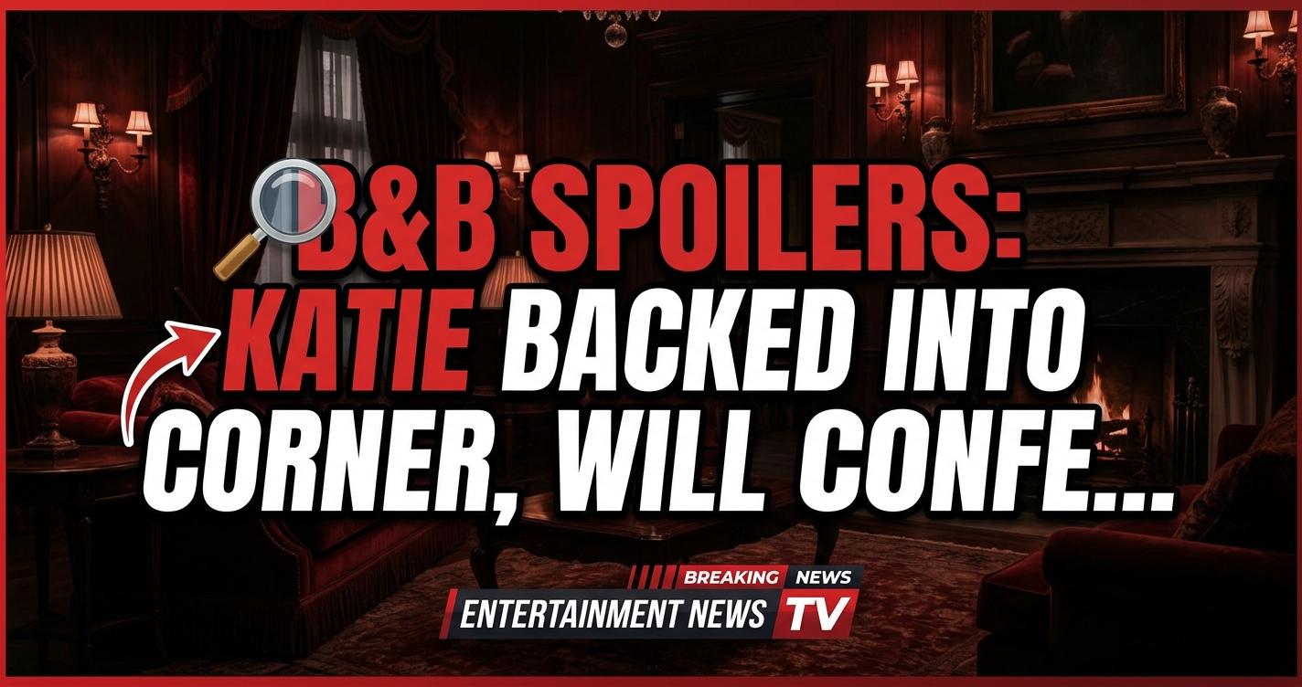 B&b spoilers: katie backed into corner, will confesses! Fans brace! 1 B&b spoilers: katie backed into corner, will confesses! Fans brace!