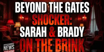 Beyond the gates shocker: sarah & brady on the brink?!