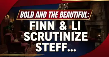 Bold and the beautiful: finn & li scrutinize steffy’s shock surrogacy!